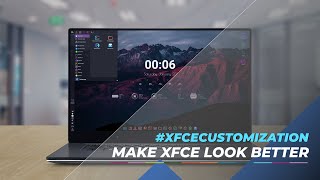 Xfce Customization | How to Make Xfce look Better | Ver. 1.0