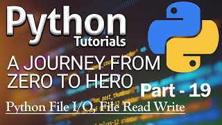 Python Tutorial | Python File I/O, File read-write | Part-19 [2020]