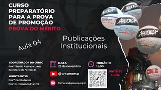 Curso Preparatório para a Prova do Mérito - Aula 04 - Publicações Institucionais