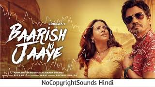 BAARISH KI JAAYE    BPraak's    Non Copyright Version    NCS Hindi