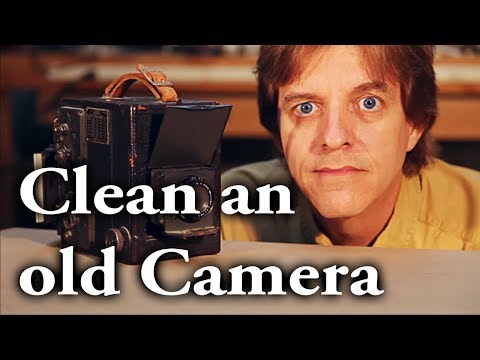 How to clean an old camera How to clean an old camera