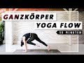 Yoga Ganzkörper Flow | Bauch Beine Po & Rücken | 30 Min. Workout