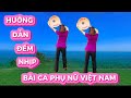 HƯỚNG DẪN ĐẾM NHỊP 🇻🇳 BÀI CA PHỤ NỮ VIỆT NAM