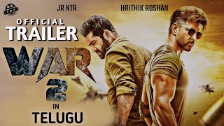 WAR 2 Trailer - Telugu | Jr NTR, Hrithik Roshan | Ayan Mukerji | Yash Raj Films | Sai Movie City