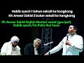 KH ANWAR ZAHID ROASTING MENTERI SOSIAL (GUS IPUL) & HABIB SYECH