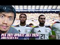 PES 2021 OFFICIAL UPDATE JULI 2024 - PES 2021 ANDRI PATCH V.10.4 - PES 2021 PC GAMEPLAY