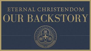 Prologue | Eternal Christendom's Backstory