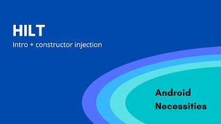 Hilt + constructor injection introduction | Android 2022 | Kotlin
