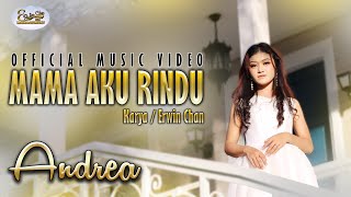 MAMA AKU RINDU - ANDREA (OFFICIAL MUSIC VIDEO)