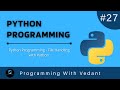 Python Programming | File Operations | Read Write & Append | Tutorial #27