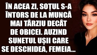 În acea zi, soțul s-a întors de la muncă mai târziu decât de obicei. Auzind sunetul ușii care se des