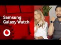 Smartwatch | Samsung Galaxy Watch TechTeam review | Vodafone UK [2019]
