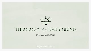 The Rhythm of Rest | Theology of the Daily Grind - Week 2