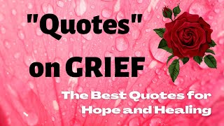 Grief Quotes for Hope and Healing