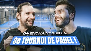 Encore un tournoi de PADEL ?! ( avec un ami d'enfance ! )