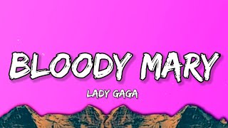 Bloody Mary Lady Gaga (Lyrics)