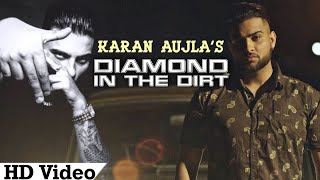 Karan Aujla : Diamond in The Dirt Full Video Song| Tru-Skool| Bacdafucup | Karan aujla new song 2021