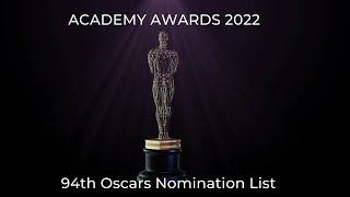 Oscars 2022 Nomination List | 94th Academy Awards Prediction List.