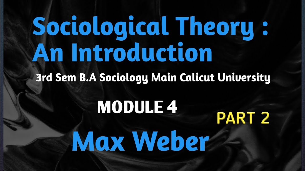 Sociological Theory An Introduction| 3rd Sem BA Sociology Main|Module 4 ...