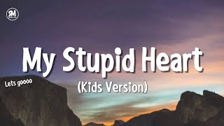 lets goooo song || My Stupid Heart Kids TikTok Version