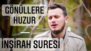 Öğr. Gör. Hafız Osman Bostancı | İnşirah Suresi | Huzur Veren Ayetler