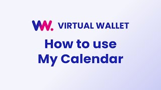 Virtual Wallet My Calendar Walkthrough
