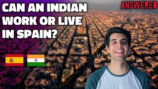 How Can I Work or Live in SPAIN
