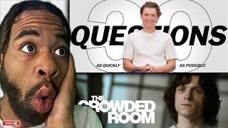 Tom Holland Answers 30 Questions & FIRST TIME Watching The Crowded Room (Trailer) - INSANE REACTION