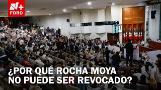 Revocación de mandato en Sinaloa, ¿Porq qué no aplica a Rocha Moya? - Sábados de N+ FORO