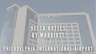 Delta Philly by Marriott | Upscale Airport Hotel? | *Full 4k Tour