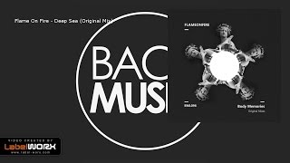 Flame On Fire - Deep Sea (Original Mix) [Bach Music]