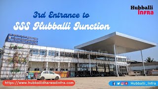 3rd entrance to Hubballi Railway Station: Almost ready