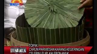 UPAKARA 26 DESEMBER 2017 - CARUN PAWISESAN KARANG KEGERINGAN, CELEPIN LELIPI, KALEBON AMUK