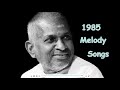 ilayaraja  Melody Tamil Songs Bass Boosted
