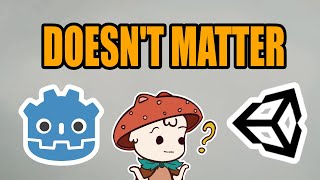 Your Game dev software doesn't matter