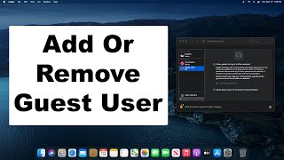 How To Add Or Remove A Guest User Account On Mac | Quick \u0026 Easy Guide