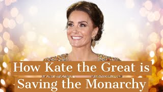 Kate the Great - How ‘Waity Katie,’ Now the Duchess of Cambridge, Is Saving the British Monarchy