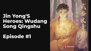 Jin Yong's Heroes: Wudang Song Qingshu EP1-10 FULL | 金庸群侠之武当宋青书