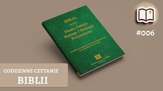 #006 - 📖 Codzienne czytanie Biblii. ✝️ Ewangelia Mateusza 6 📜 Psalm 10 i 11 🙏 Księga Rodzaju 4.