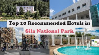 Top 10 Recommended Hotels In Sila National Park | Top 10 Best 4 Star Hotels In Sila National Park