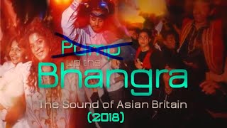 Pump Up The Bhangra (2018) documentary