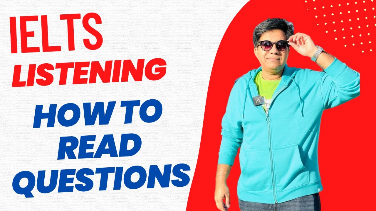 IELTS Listening - How To Read Questions By Asad Yaqub - YouTube