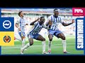 HIGHLIGHTS | Brighton v Villarreal | Pre-Season Friendly