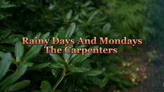 Rainy Days And Mondays - The Carpenters | Lyrics
