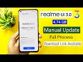 Realme UI 3.0 & Android 12 Manual Update Full Process, How to Update Realme UI 3.0, link available