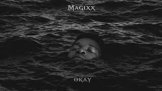 Magixx - OKAY (Lyric )