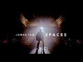 SPACES by James Ian | Official Music Video