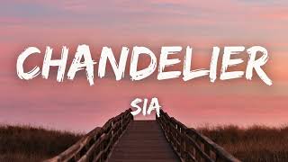 Sia - CHANDELIER (Lyrics)