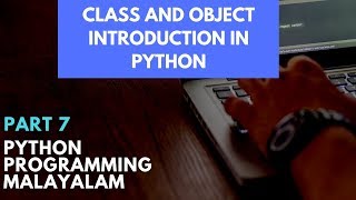 Class and Object Introduction - Python Programming Classes in Malayalam - Part 7