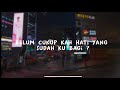 Arin Apple - Belum Cukup ft. Lowel & Pendy (Official Lyric Video)